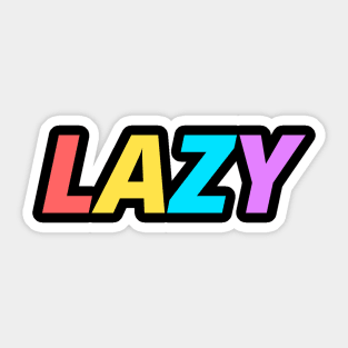 LAZY Sticker